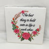 THE BEST THING TO HOLD ONTO IS EACH OTHER Wall Art Ceramic Tile Sign Gift Idea Home Decor Positive Saying {{ JAMsCraftCloset }}