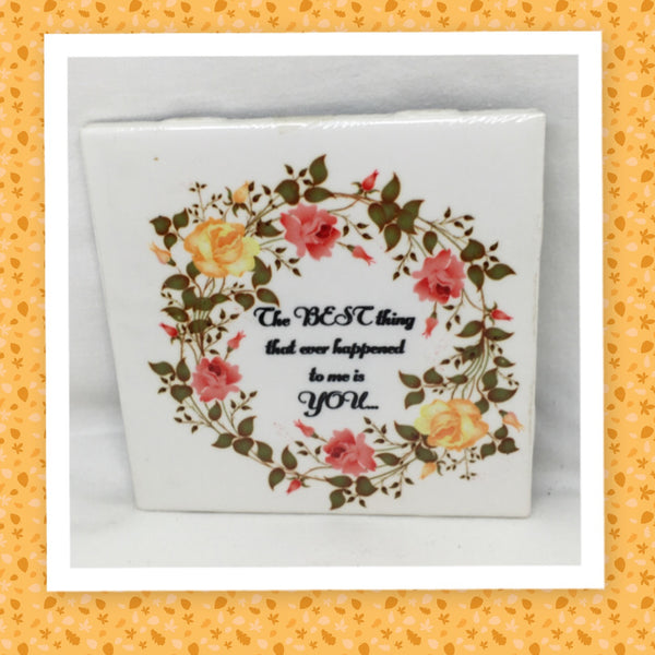 THE BEST THING THAT HAPPENED TO ME IS YOU Wall Art Ceramic Tile Sign Gift Idea Home Decor Positive Saying {{ JAMsCraftCloset }}
