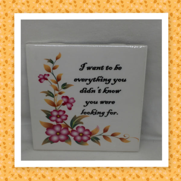 I WANT TO BE YOUR EVERYTHING Wall Art Ceramic Tile Sign Gift Idea Home Decor Positive Saying {{ JAMsCraftCloset }}