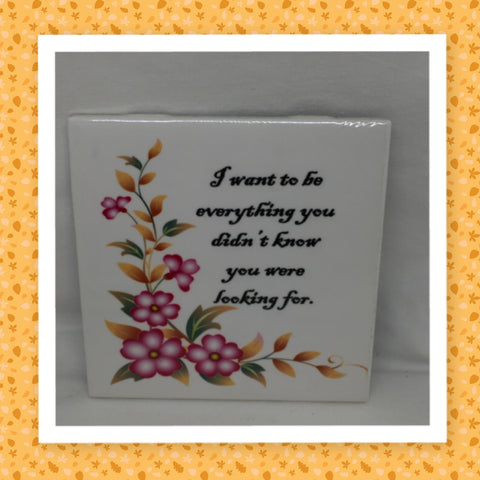 I WANT TO BE YOUR EVERYTHING Wall Art Ceramic Tile Sign Gift Idea Home Decor Positive Saying {{ JAMsCraftCloset }}