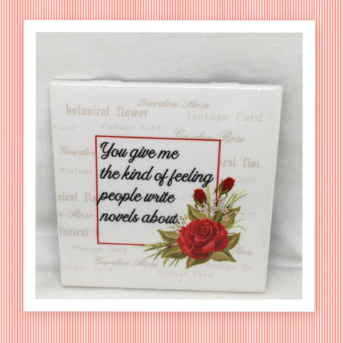 KIND OF FEELING PEOPLE WRITE NOVELS ABOUT Wall Art Ceramic Tile Sign Gift Idea Home Decor Positive Saying {{ JAMsCraftCloset }}