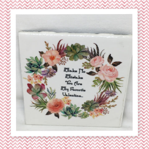 YOU ARE MY FAVORITE VALENTINE Wall Art Ceramic Tile Sign Gift Idea Home Decor Positive Saying {{ JAMsCraftCloset }}