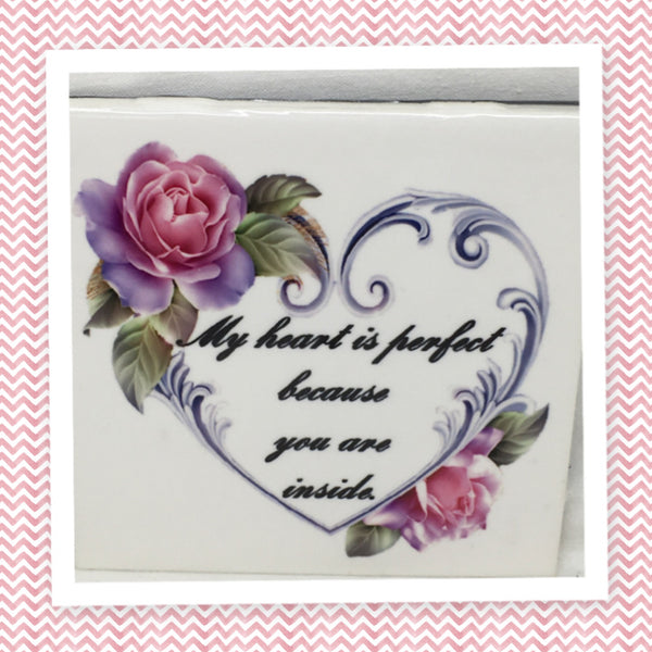 MY HEART IS PERFECT BECAUSE YOU ARE INSIDE Wall Art Ceramic Tile Sign Gift Idea Home Decor Positive Saying {{ JAMsCraftCloset }}