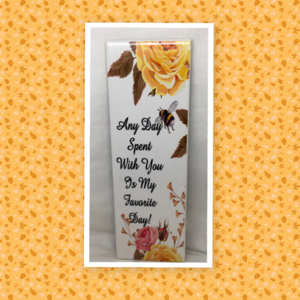 ANY DAY SPENT WITH YOU IS MY FAVORITE DAY Ceramic Tile Sign Wall Art Wedding Gift Home Decor {{ JAMsCraftCloset }}