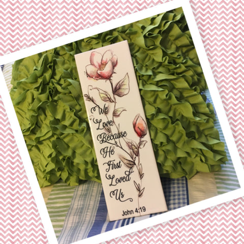 WE LOVE BECAUSE HE LOVED US Ceramic Tile Sign Wall Art Wedding Gift Home Decor {{ JAMsCraftCloset }}