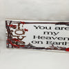 YOU ARE MY HEAVEN ON EARTH Ceramic Tile Porch Sign Wall Art Gift Idea Home Decor {{ JAMsCraftCloset }}