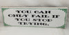 YOU CAN ONLY FAIL IF YOU STOP TRYING Ceramic Tile Positive Saying Quote Wall Art Gift Idea Home Decor {{ JAMsCraftCloset }}