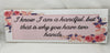 I KNOW I AM A HANDFUL Ceramic Tile Positive Saying Quote Wall Art Gift Idea Home Decor {{ JAMsCraftCloset }}