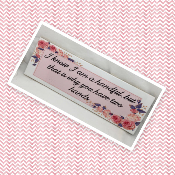 I KNOW I AM A HANDFUL Ceramic Tile Positive Saying Quote Wall Art Gift Idea Home Decor {{ JAMsCraftCloset }}