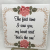 THE FIRST TIME I SAW YOU Wall Art Ceramic Tile Sign LOVE Gift Home Decor Positive Saying {{ JAMsCraftCloset }}