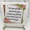 DONT WANT TO LOSE YOU Wall Art Ceramic Tile Gift Home Decor Positive Quote Affirmation {{ JAMsCraftCloset }}