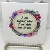 HAPPIEST WHEN NEXT TO YOU Wall Art Ceramic Tile Gift Home Decor Positive Quote Affirmation {{ JAMsCraftCloset }}
