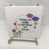 MY DAY IS NOT COMPLETE Wall Art Ceramic Tile Gift Home Decor Positive Quote Affirmation {{ JAMsCraftCloset }}