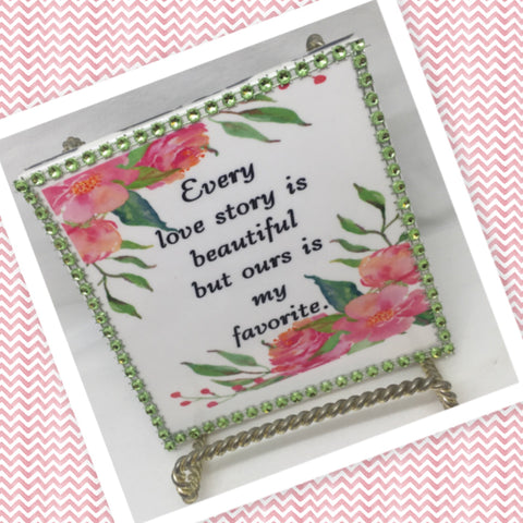 EVERY LOVE STORY IS BEAUTIFUL Wall Art Ceramic Tile Gift Home Decor Positive Quote Affirmation {{ JAMsCraftCloset }}