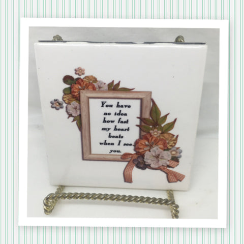 FAST MY HEART BEATS WHEN I SEE YOU Wall Art Ceramic Tile Gift Home Decor Positive Quote Affirmation {{ JAMsCraftCloset }}