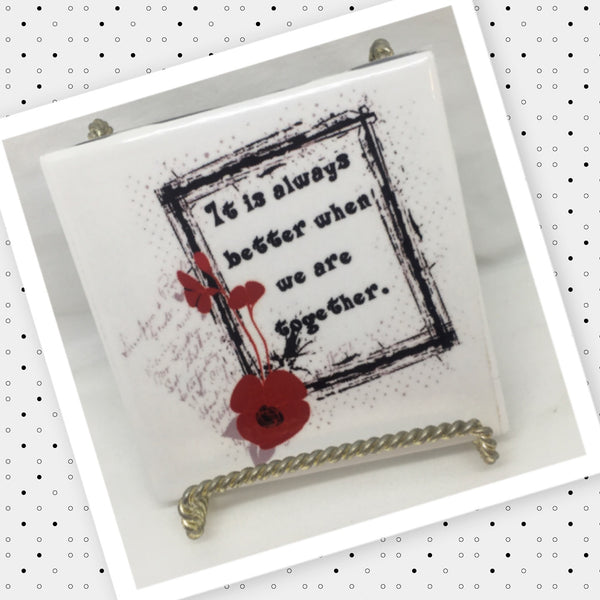 BETTER WHEN WE ARE TOGETHER Wall Art Ceramic Tile Gift Home Decor Positive Quote Affirmation {{ JAMsCraftCloset }}