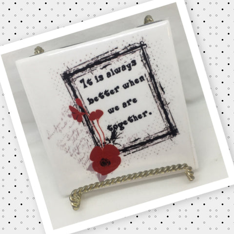 BETTER WHEN WE ARE TOGETHER Wall Art Ceramic Tile Gift Home Decor Positive Quote Affirmation {{ JAMsCraftCloset }}