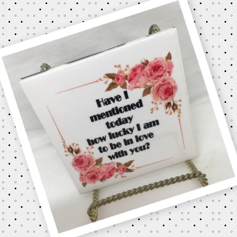 HOW LUCKY I AM TO LOVE YOU Wall Art Ceramic Tile Gift Home Decor Positive Quote Affirmation {{ JAMsCraftCloset }}