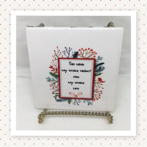 YOU HAVE MY WHOLE HEART Wall Art Ceramic Tile Gift Home Decor Positive Quote Affirmation {{ JAMsCraftCloset }}