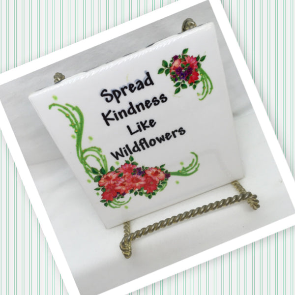 SPREAD KINDNESS LIKE WILDFLOWERS Wall Art Ceramic Tile Sign LOVE Gift Home Decor Positive Saying {{ JAMsCraftCloset }}