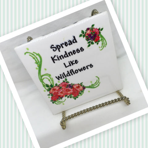 SPREAD KINDNESS LIKE WILDFLOWERS Wall Art Ceramic Tile Sign LOVE Gift Home Decor Positive Saying {{ JAMsCraftCloset }}