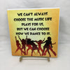 CHOOSE HOW WE DANCE TO THE MUSIC Faith Ceramic Tile Sign Wall Art Gift Idea Home Decor {{ JAMsCraftCloset }}