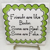 FRIENDS ARE LIKE BOOBS Faith Ceramic Tile Sign Wall Art Gift Idea Home Decor {{ JAMsCraftCloset }}
