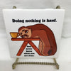 DOING NOTHING IS HARD Wall Art Ceramic Tile Sign LOVE Gift Home Decor Positive Saying {{ JAMsCraftCloset }}