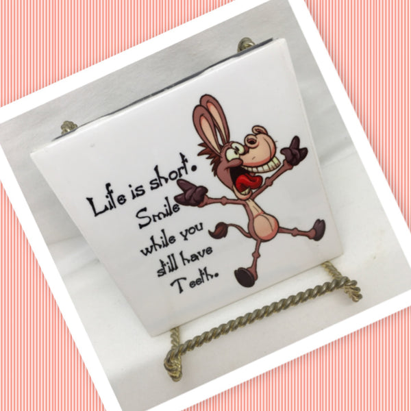SMILE WHILE YOU STILL HAVE TEETH Wall Art Ceramic Tile Sign LOVE Gift Home Decor Positive Saying {{ JAMsCraftCloset }}