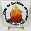LIFE IS BETTER AROUND THE CAMPFIRE Wall Art Ceramic Tile Sign Gift Home Decor Positive Saying {{ JAMsCraftCloset }}