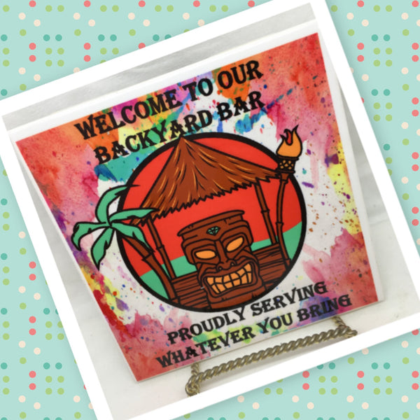 WELCOME TO OUR BACKYARD BAR Wall Art Ceramic Tile Sign Gift Home Decor Positive Saying {{ JAMsCraftCloset }}