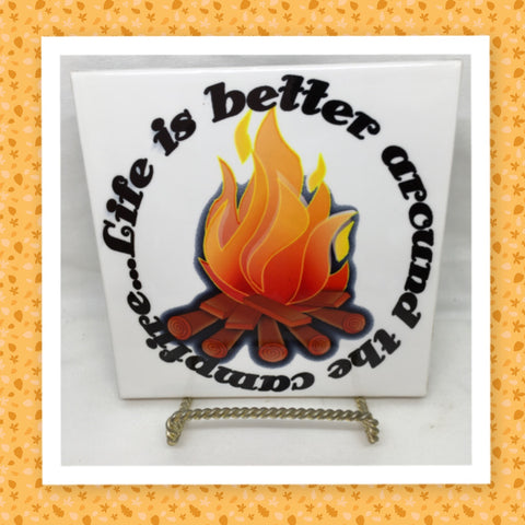 LIFE IS BETTER AROUND THE CAMPFIRE Wall Art Ceramic Tile Sign Gift Home Decor Positive Saying {{ JAMsCraftCloset }}