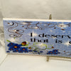 I DESERVE ALL THAT IS GOOD Ceramic Tile Sign Wall Art Gift Idea Home Decor Positive Saying Quote Repurposed Upcycled {{ JAMsCraftCloset }}
