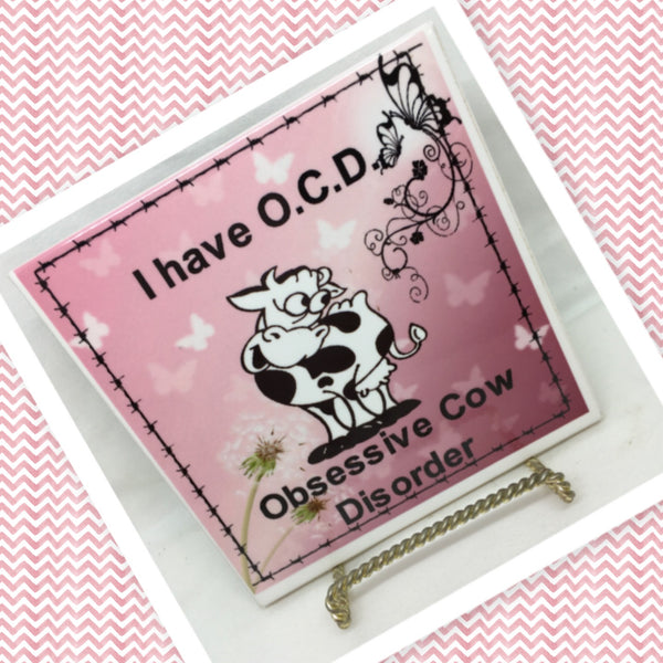 I HAVE O. C. D. OBSESSIVE COW DISORDER Ceramic Farm Tile Sign Wall Art Gift Idea Home Decor {{ JAMsCraftCloset }}