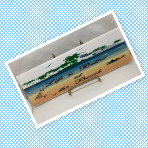 LIFE IS BETTER AT THE BEACH Ceramic Tile Sign Wall Art Gift Idea Home Decor Positive Saying Quote Repurposed Upcycled {{ JAMsCraftCloset }}