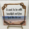 I WANT TO BE WILD LIKE THE SEA Ceramic Tile Sign Wall Art Gift Idea Ocean Lover Home Decor {{ JAMsCraftCloset }}