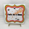 FREE AS A BIRD Ceramic Tile Sign Wall Art Gift Idea BIRD Lover Home Decor {{ JAMsCraftCloset }}