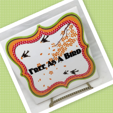 FREE AS A BIRD Ceramic Tile Sign Wall Art Gift Idea BIRD Lover Home Decor {{ JAMsCraftCloset }}