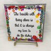 THE TROUBLE WITH LIVING ALONE Wall Art Ceramic Tile Sign LOVE Gift Home Decor Positive Saying {{ JAMsCraftCloset }}