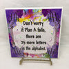 DONT WORRY IF PLAN A FAILS Wall Art Ceramic Tile Sign LOVE Gift Home Decor Positive Saying {{ JAMsCraftCloset }}