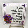 IF YOU TRULY LOVE SOMEONE Wall Art Ceramic Tile Sign LOVE Gift Home Decor Positive Saying {{ JAMsCraftCloset }}