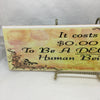 IT COSTS NOTHING TO BE A DECENT HUMAN BEING Ceramic Tile Sign Wall Art Gift Idea Home Decor Positive Saying Quote Repurposed Upcycled {{ JAMsCraftCloset }}