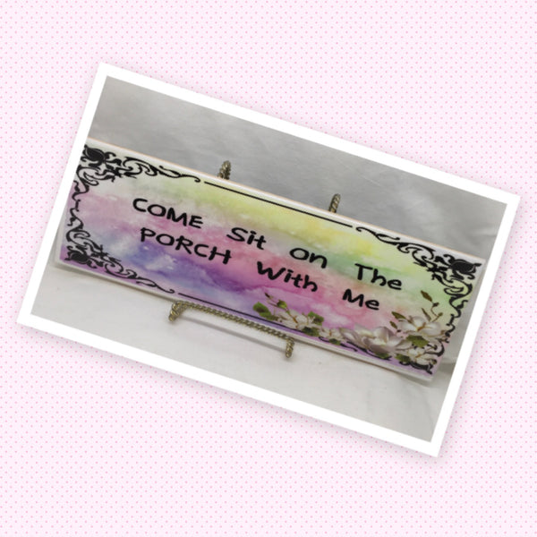 COME SIT ON THE PORCH WITH ME Ceramic Tile Sign Wall Art Gift Idea Home Decor Positive Saying Quote Repurposed Upcycled {{ JAMsCraftCloset }}