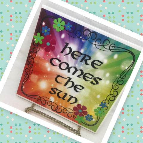HERE COMES THE SUN Wall Art Ceramic Tile Sign Gift Home Decor Positive Saying Affirmation {{ JAMsCraftCloset }}