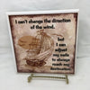 I CANT CHANGE THE DIRECTION OF THE WIND Wall Art Ceramic Tile Sign Gift Home Decor Positive Saying Affirmation {{ JAMsCraftCloset }}