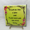 TREAT ME LIKE A JOKE Wall Art Ceramic Tile Sign Gift Home Decor Positive Saying Affirmation {{ JAMsCraftCloset }}