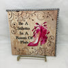 BE A STILETTO IN A ROOM OF FLATS Wall Art Ceramic Tile Sign Gift Home Decor Positive Saying Affirmation {{ JAMsCraftCloset }}