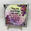 THEY SAY GOOD THINGS TAKE TIME Wall Art Ceramic Tile Sign Gift Home Decor Positive Saying Affirmation {{ JAMsCraftCloset }}