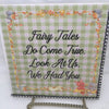FAIRY TALES DO COME TRUE AWAY Wall Art Ceramic Tile Sign Gift Nursery Decor Positive Saying {{ JAMsCraftCloset }}