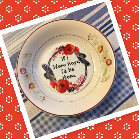 IF I WERE KEYS 3 Vintage Mounted On Ceramic Dish Sublimation on Metal Positive Saying Gift Idea {{ JAMsCraftCloset }}